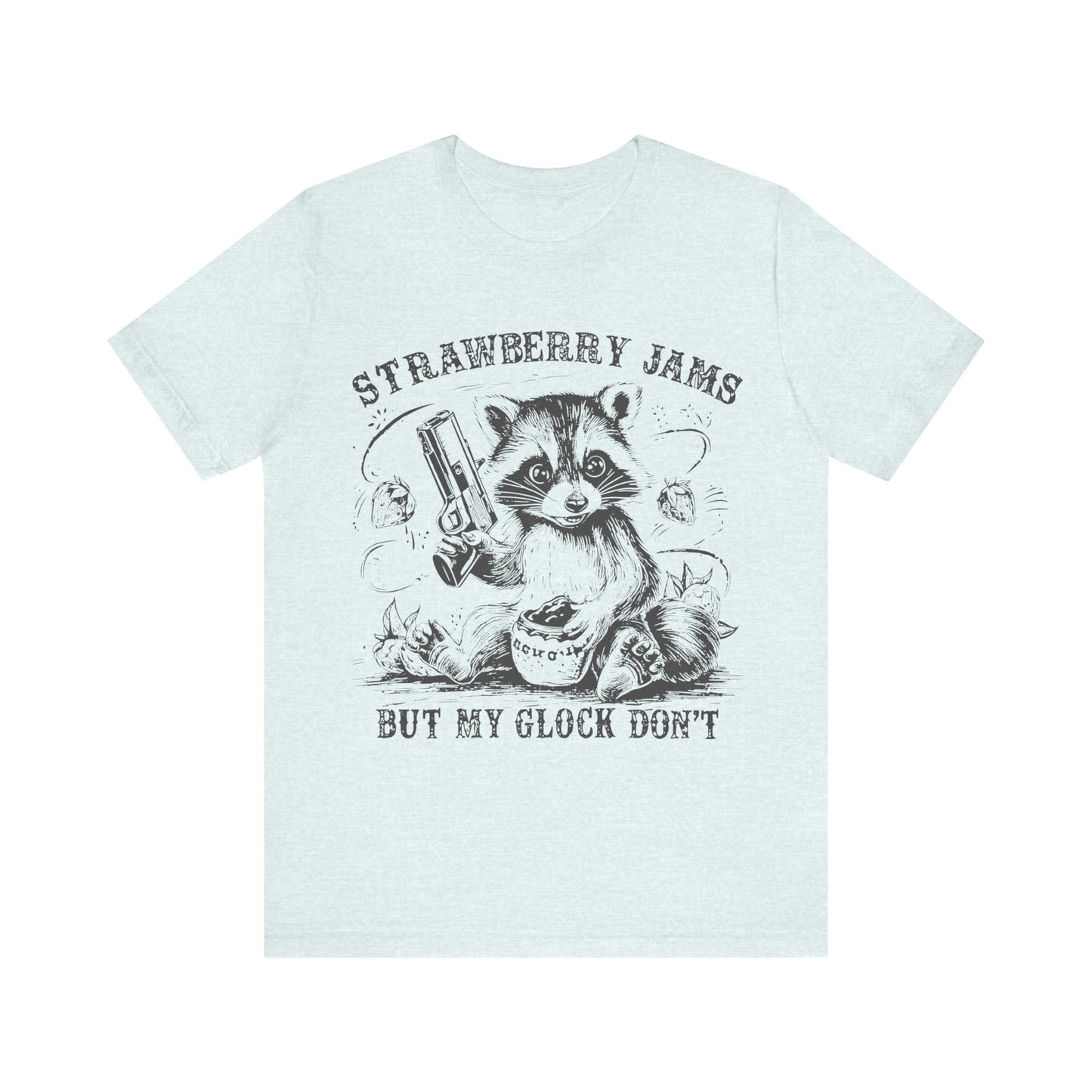 Strawberry Jams, But My Glock Don’t