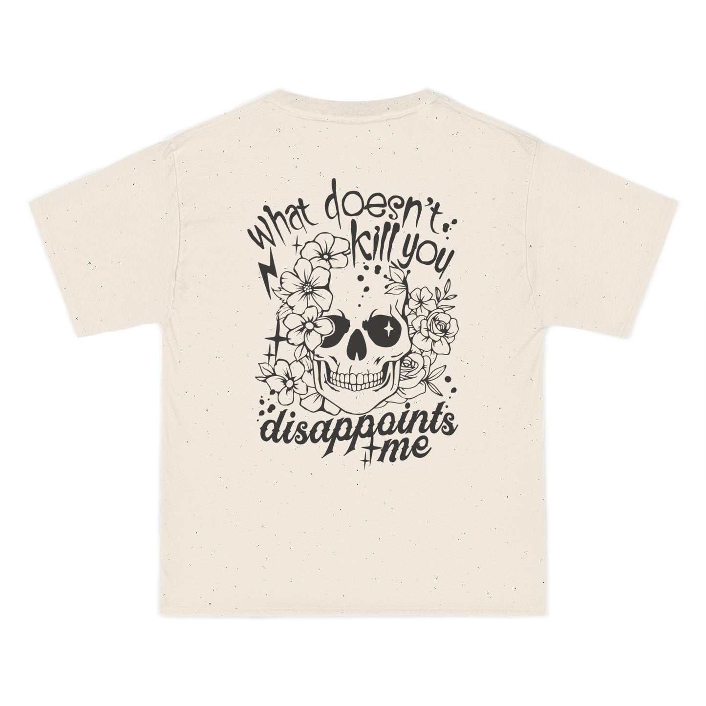 What doesn’t kill you Beefy-T® Short-Sleeve T-Shirt