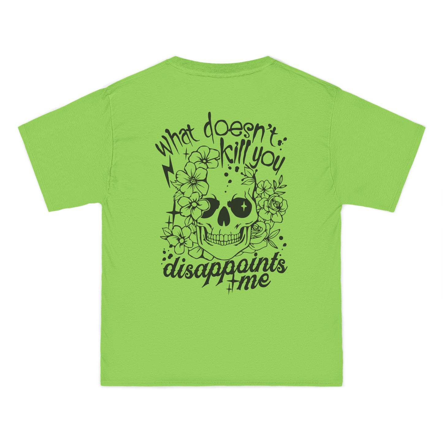 What doesn’t kill you Beefy-T® Short-Sleeve T-Shirt