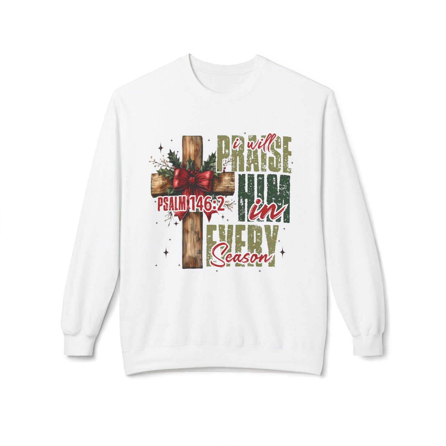 Christmas Praise Him Sweatshirt