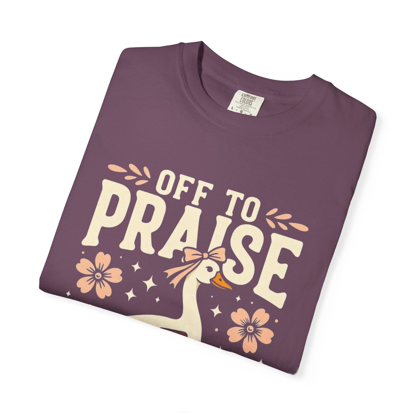 Off to Praise the Lord T-Shirt — Christian Duck Floral Graphic Tee