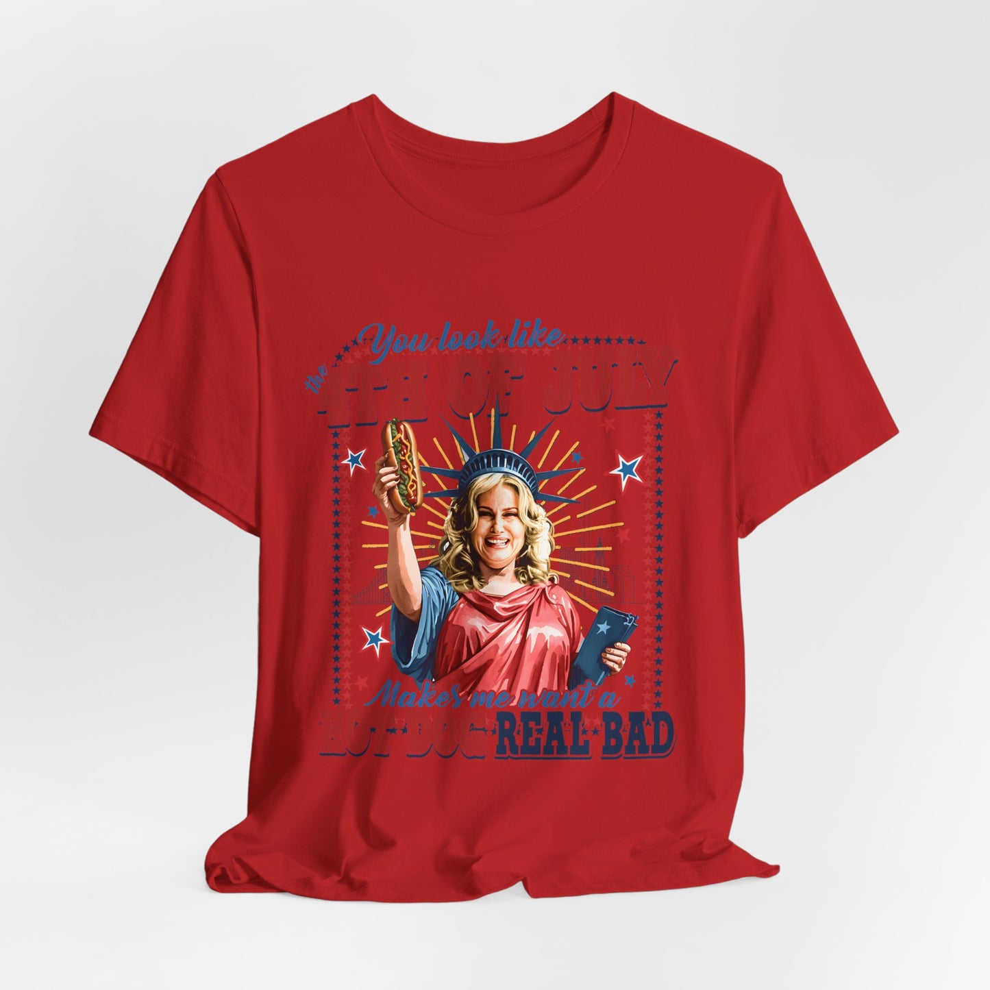 4th of July Hot Dog Tee — 'You Look Like 4th of July' Patriotic Graphic T-Shirt