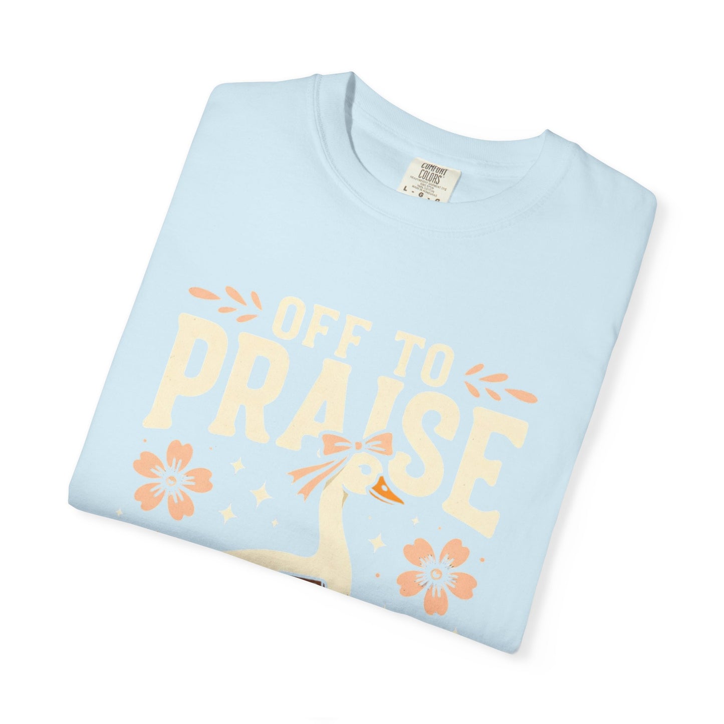 Off to Praise the Lord T-Shirt — Christian Duck Floral Graphic Tee