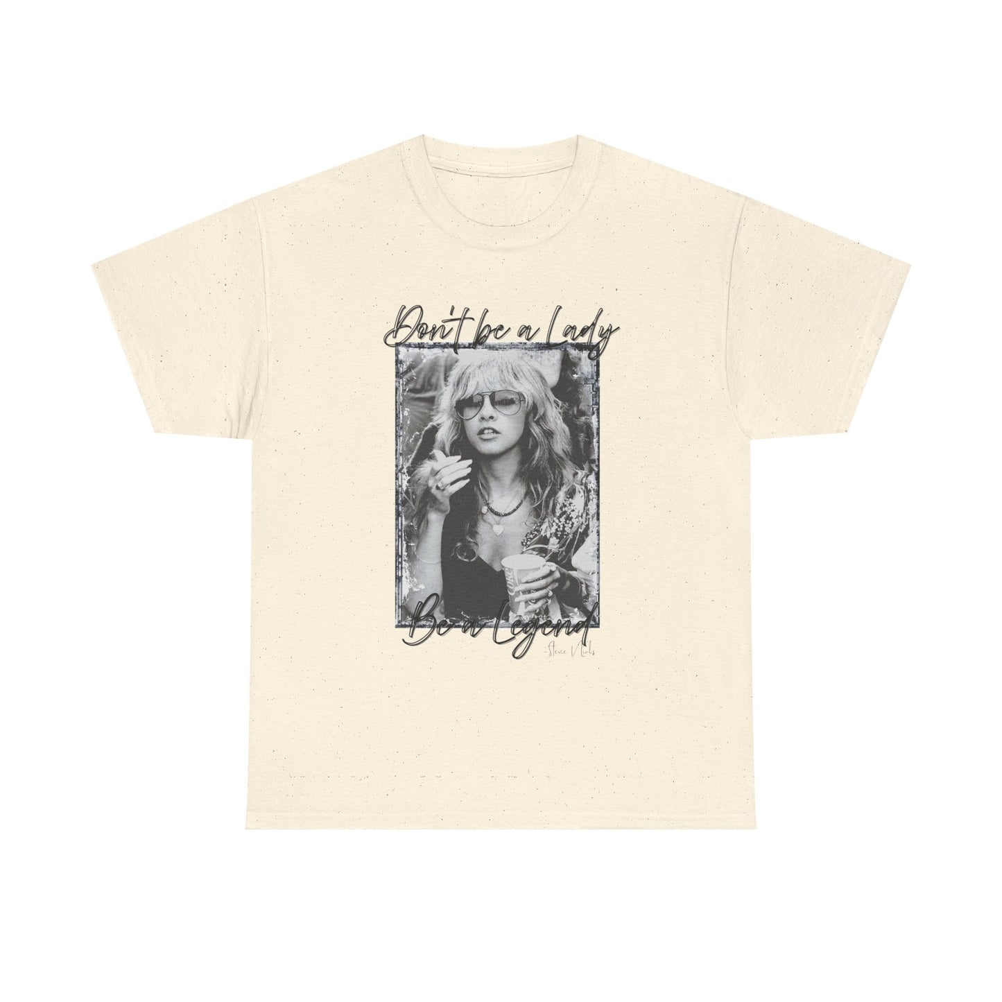 Graphic Tee — “Don’t Be a Lady, Be a Legend” Vintage Photo T‑Shirt