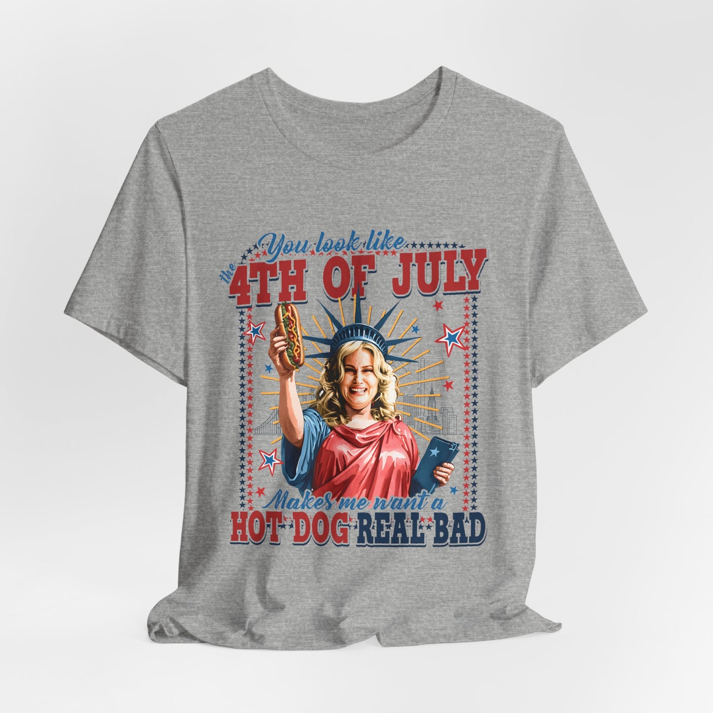 4th of July Hot Dog Tee — 'You Look Like 4th of July' Patriotic Graphic T-Shirt