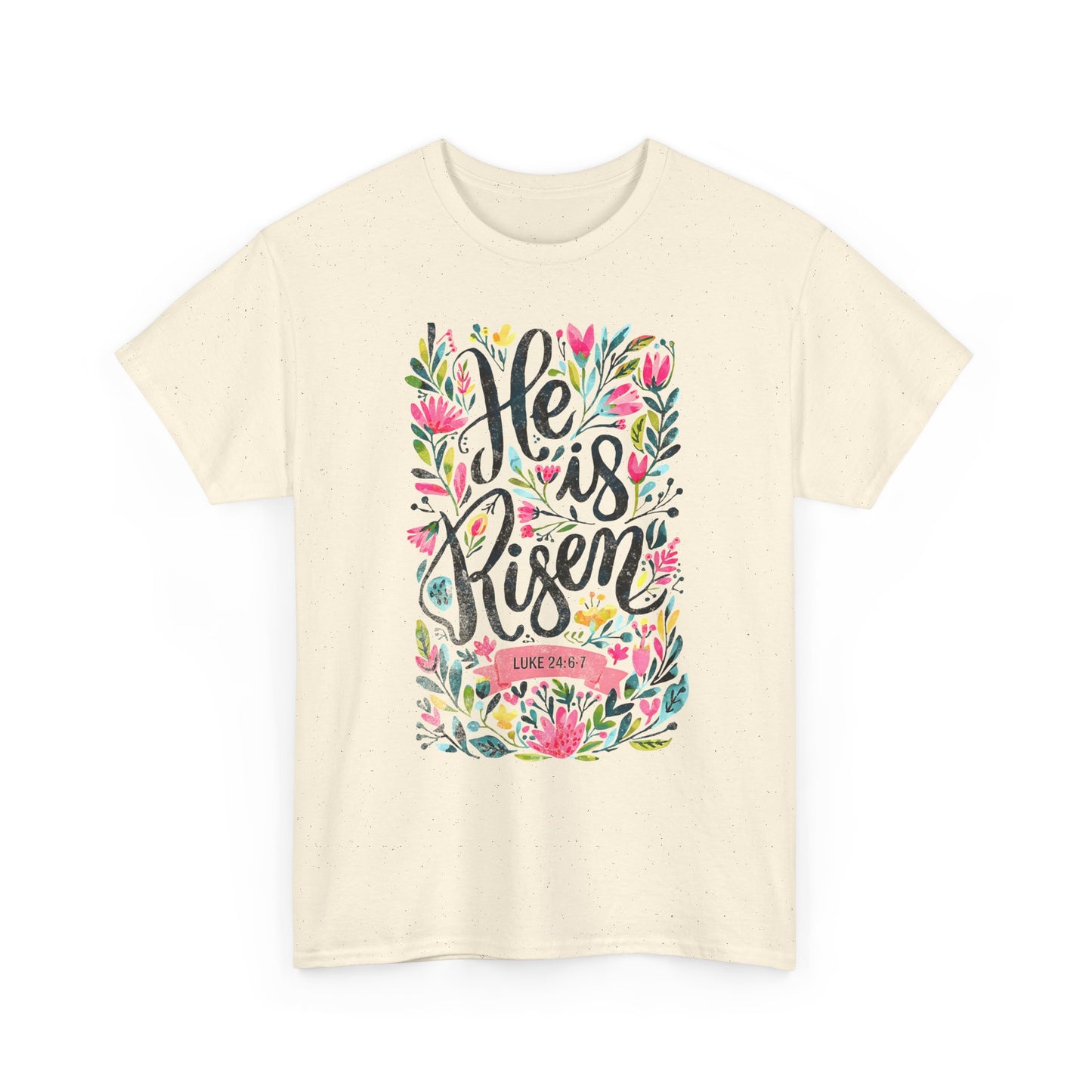 He Is Risen Floral Tee — Easter Christian Faith Shirt