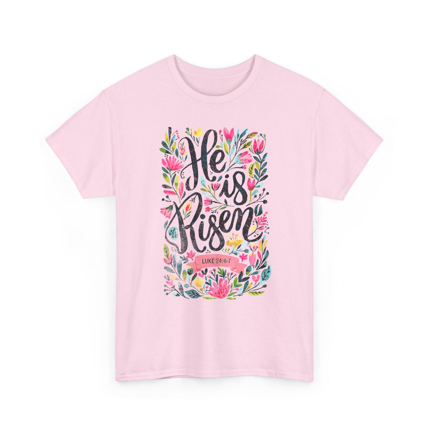 He Is Risen Floral Tee — Easter Christian Faith Shirt