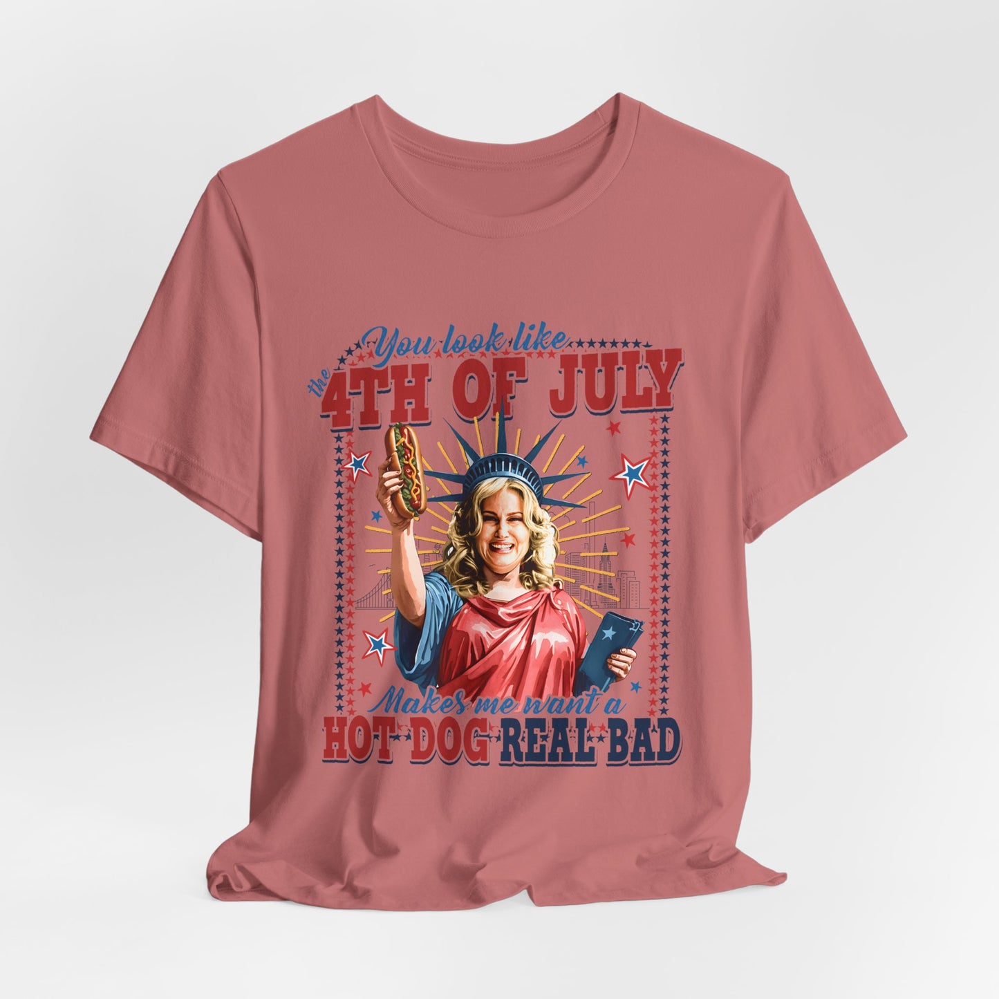 4th of July Hot Dog Tee — 'You Look Like 4th of July' Patriotic Graphic T-Shirt