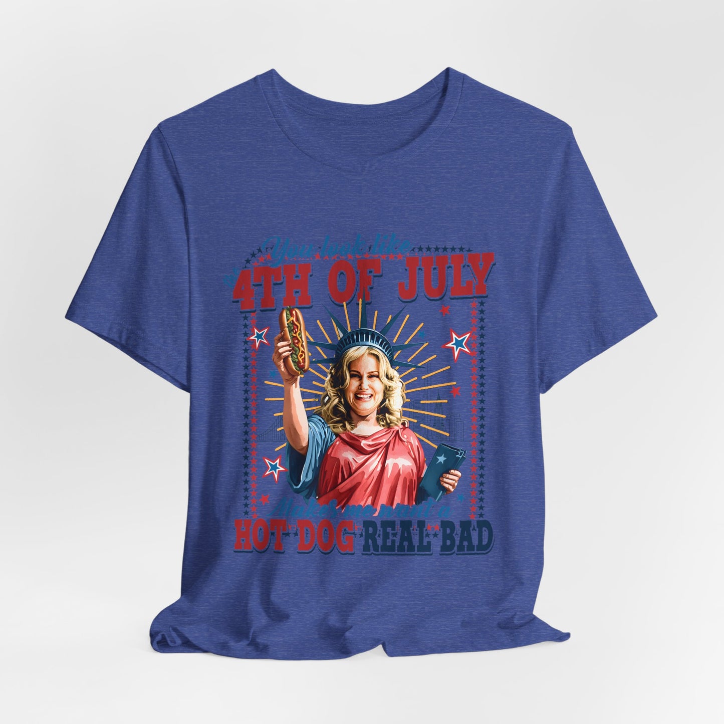 4th of July Hot Dog Tee — 'You Look Like 4th of July' Patriotic Graphic T-Shirt
