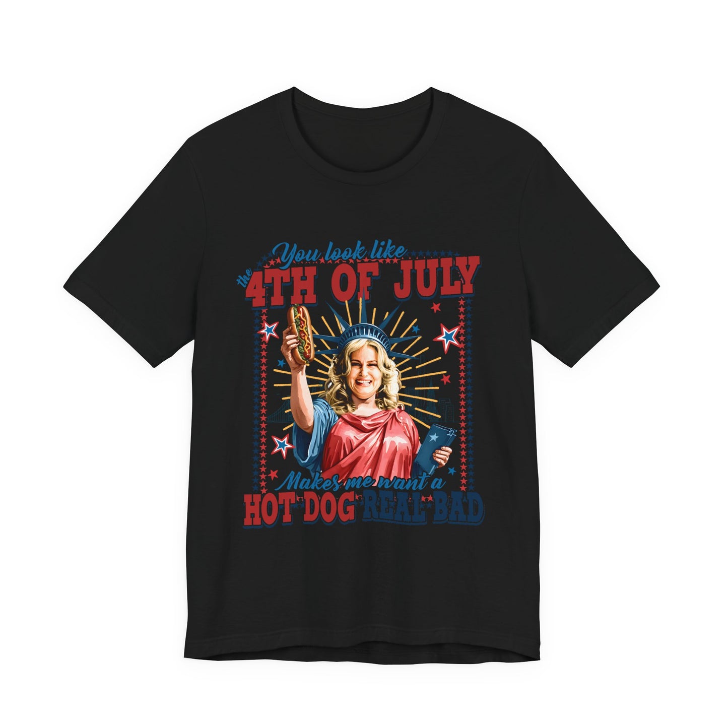 4th of July Hot Dog Tee — 'You Look Like 4th of July' Patriotic Graphic T-Shirt