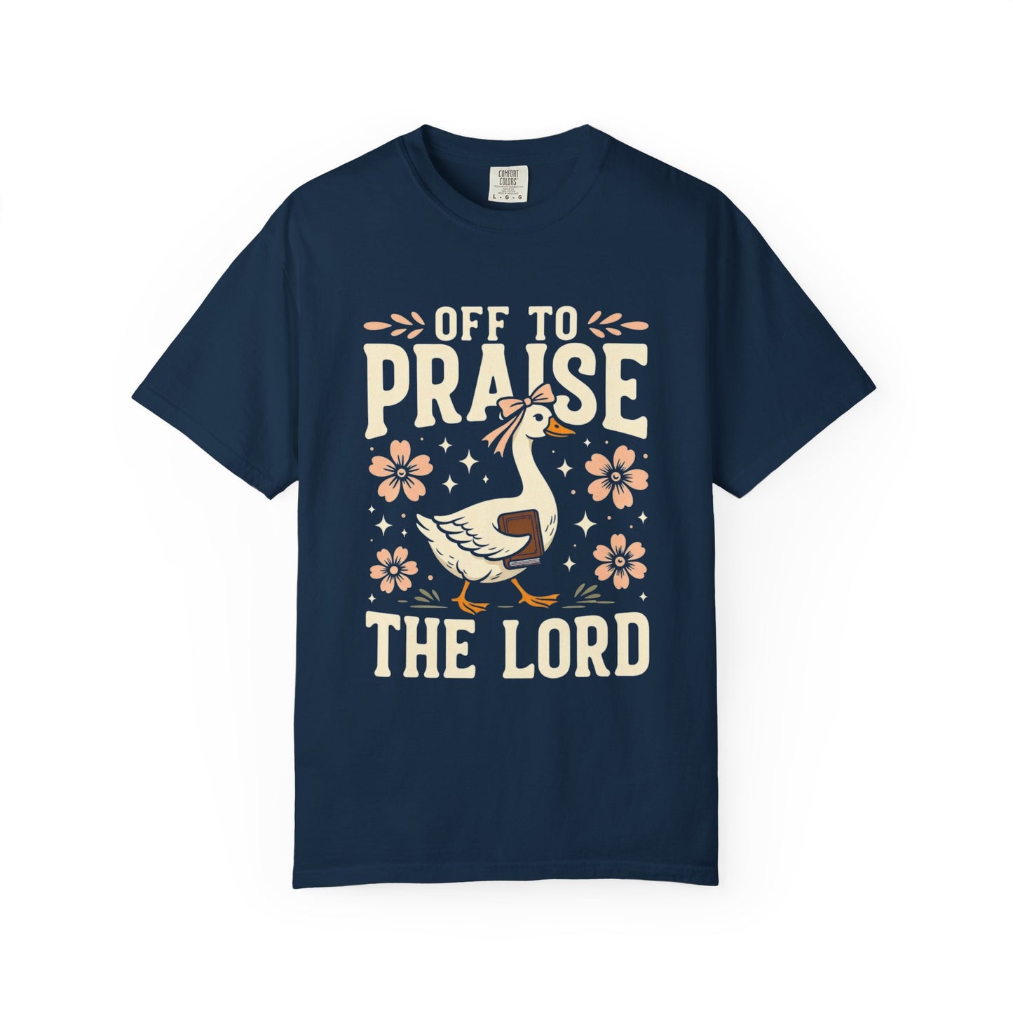 Off to Praise the Lord T-Shirt — Christian Duck Floral Graphic Tee