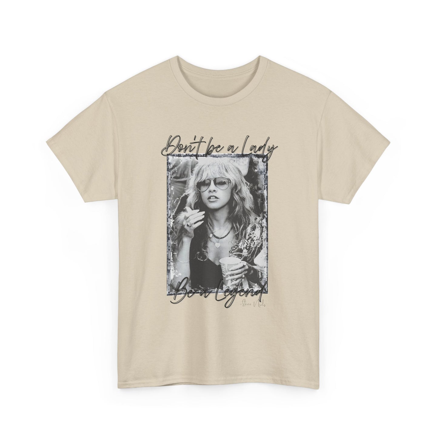 Graphic Tee — “Don’t Be a Lady, Be a Legend” Vintage Photo T‑Shirt
