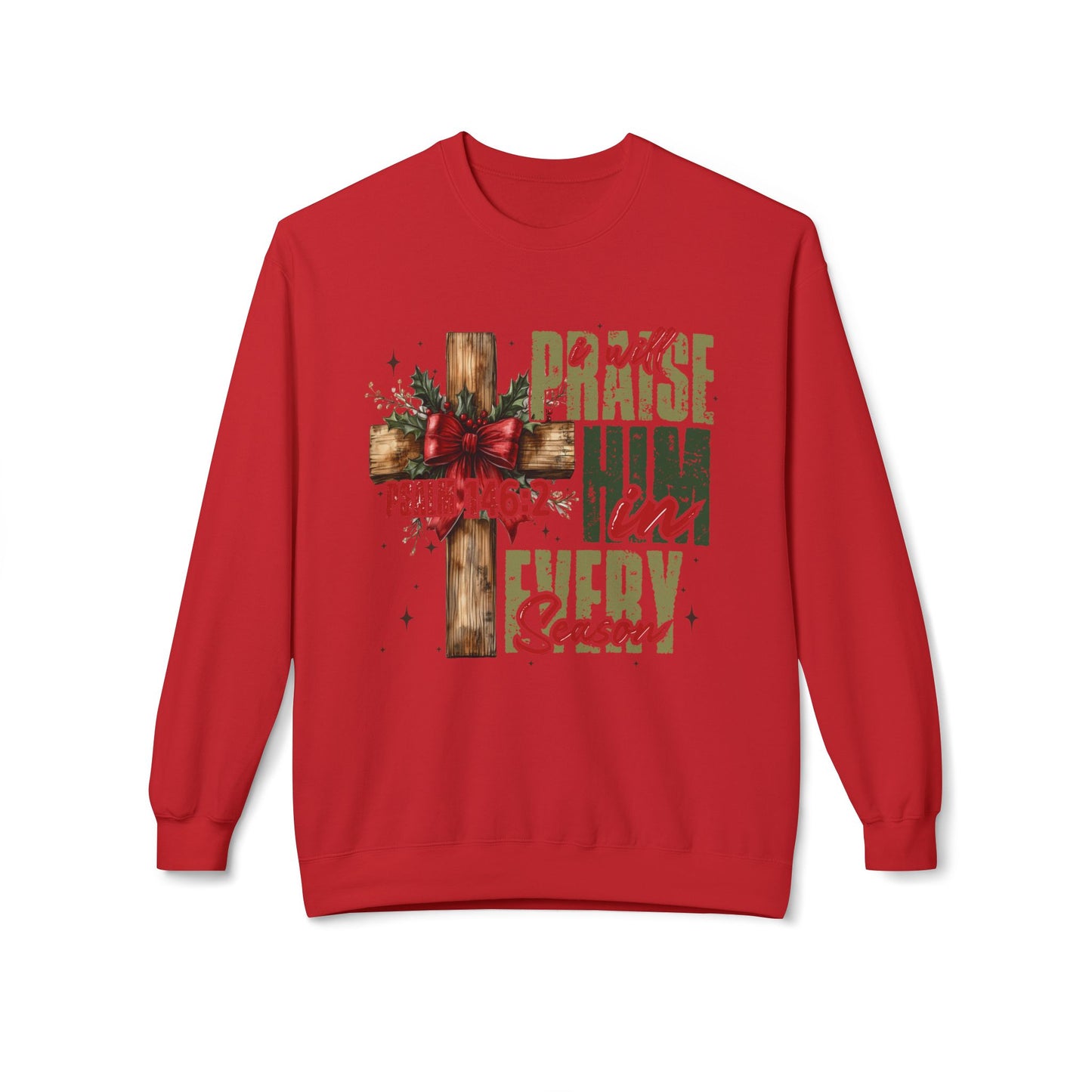 Christmas Praise Him Sweatshirt