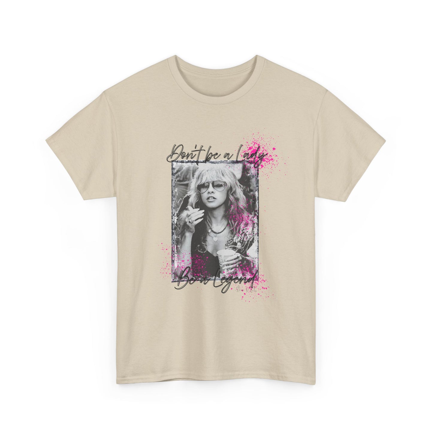 Graphic Tee - "Don't Be A Lady, Be A Legend" Retro Photo Pink Splatter