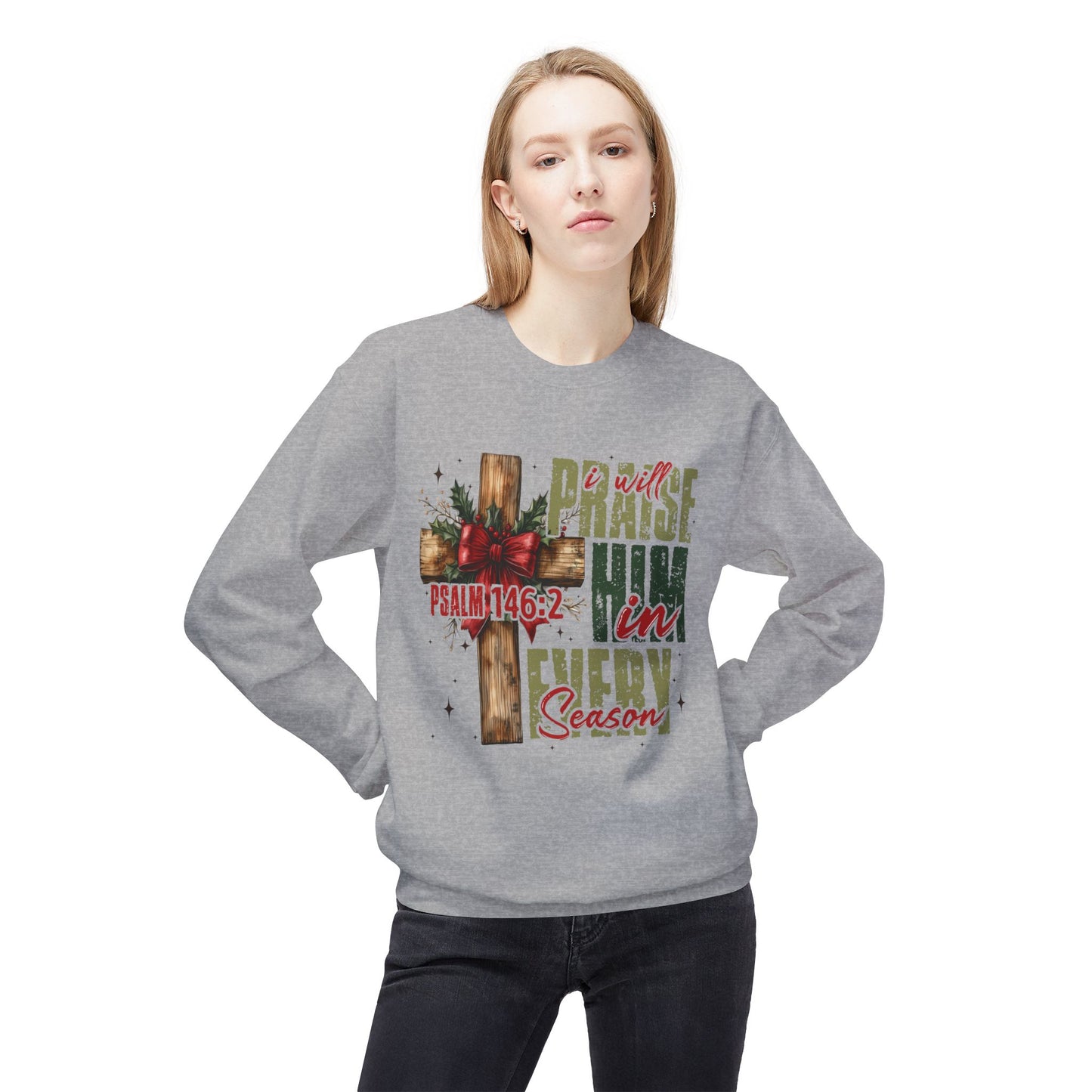 Christmas Praise Him Sweatshirt