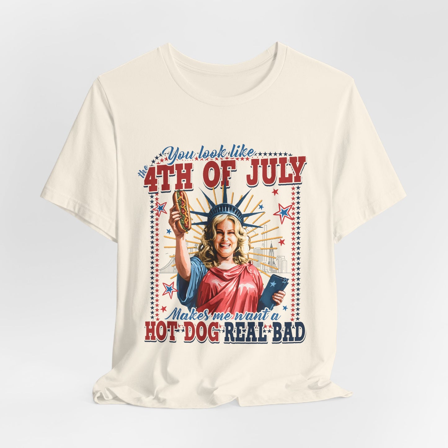 4th of July Hot Dog Tee — 'You Look Like 4th of July' Patriotic Graphic T-Shirt