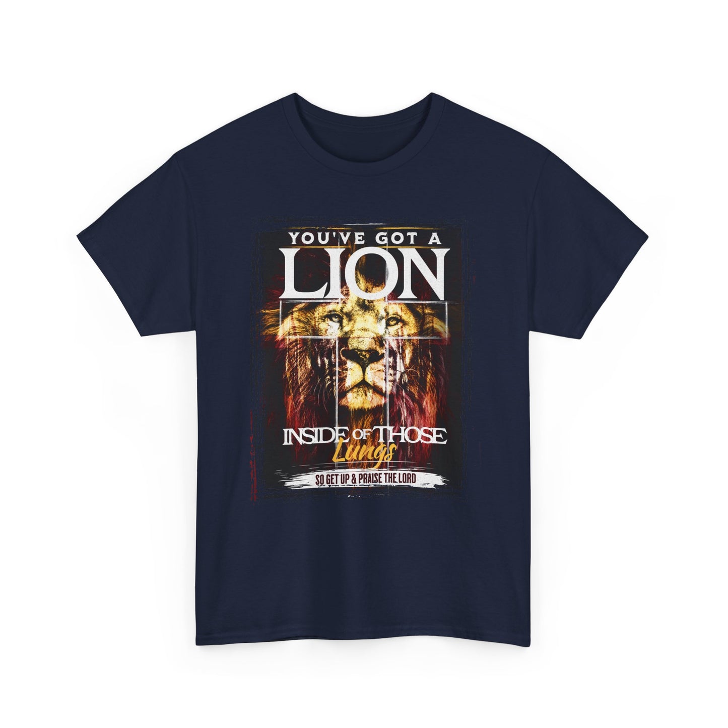 Lion Inside Graphic Tee – “You’ve Got a Lion Inside Those Lungs” Inspirational Animal T‑Shirt
