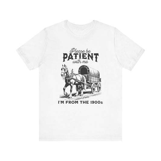 Please be patient with me, I’m from the 1900’s