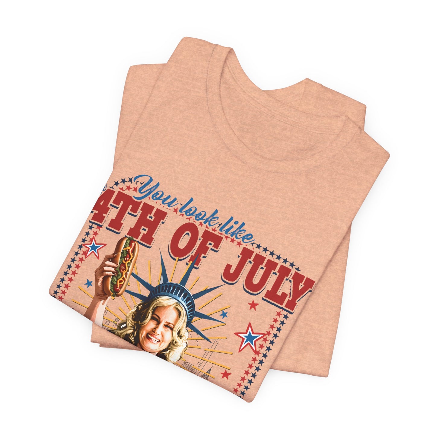 4th of July Hot Dog Tee — 'You Look Like 4th of July' Patriotic Graphic T-Shirt