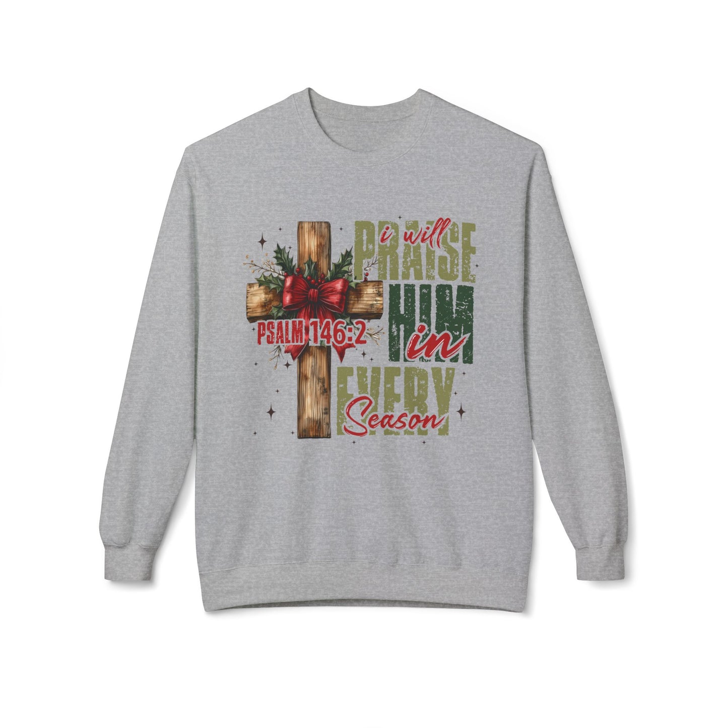 Christmas Praise Him Sweatshirt