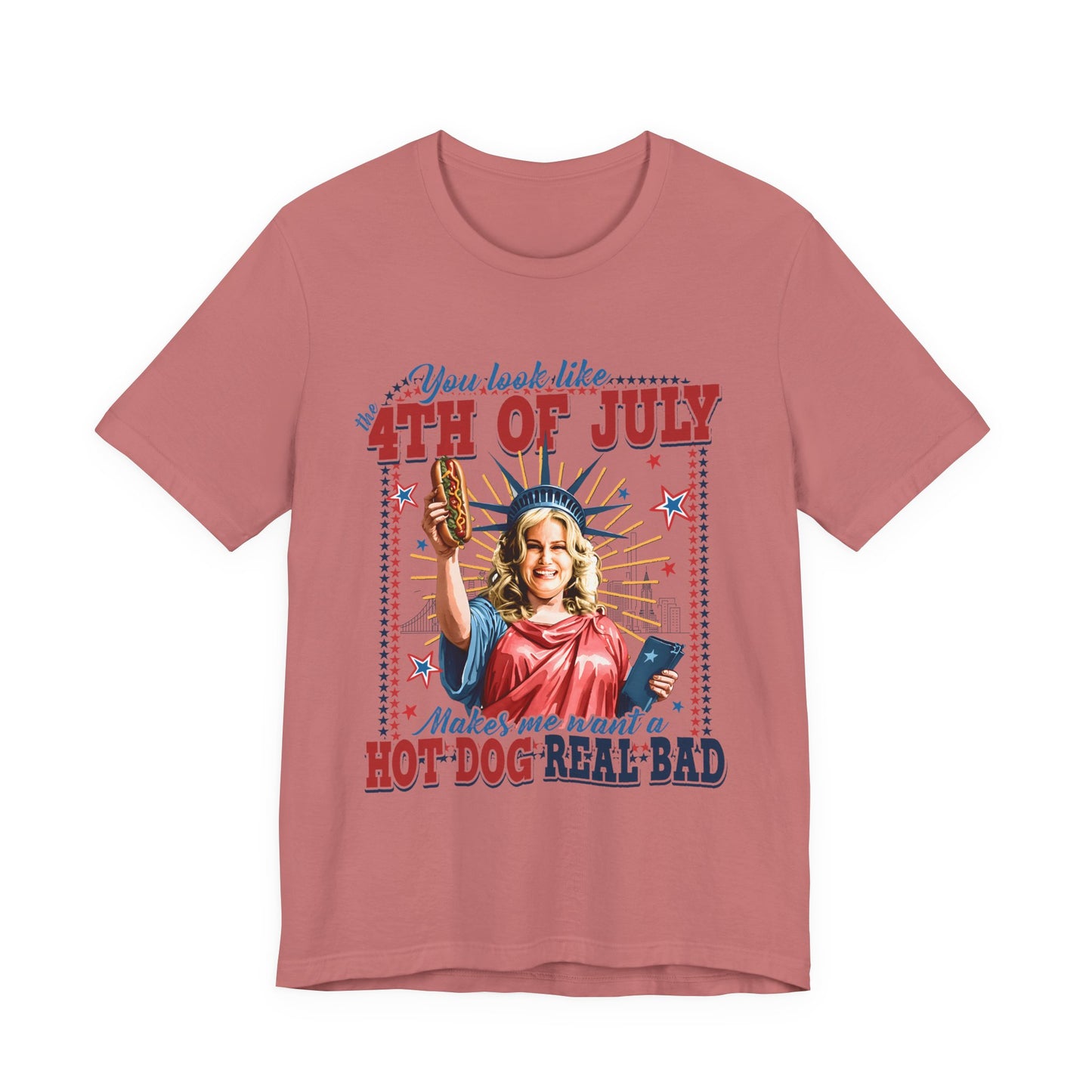 4th of July Hot Dog Tee — 'You Look Like 4th of July' Patriotic Graphic T-Shirt
