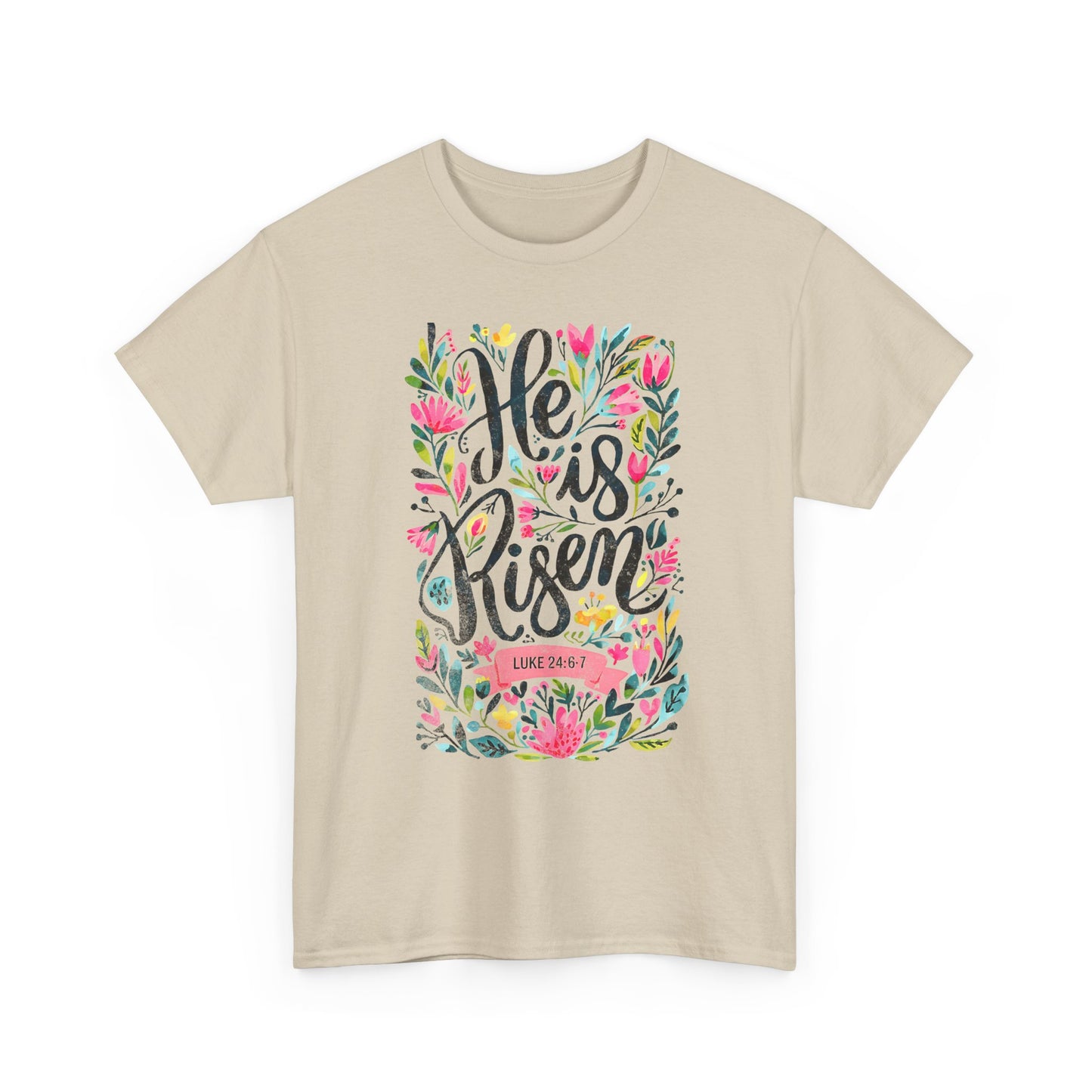 He Is Risen Floral Tee — Easter Christian Faith Shirt