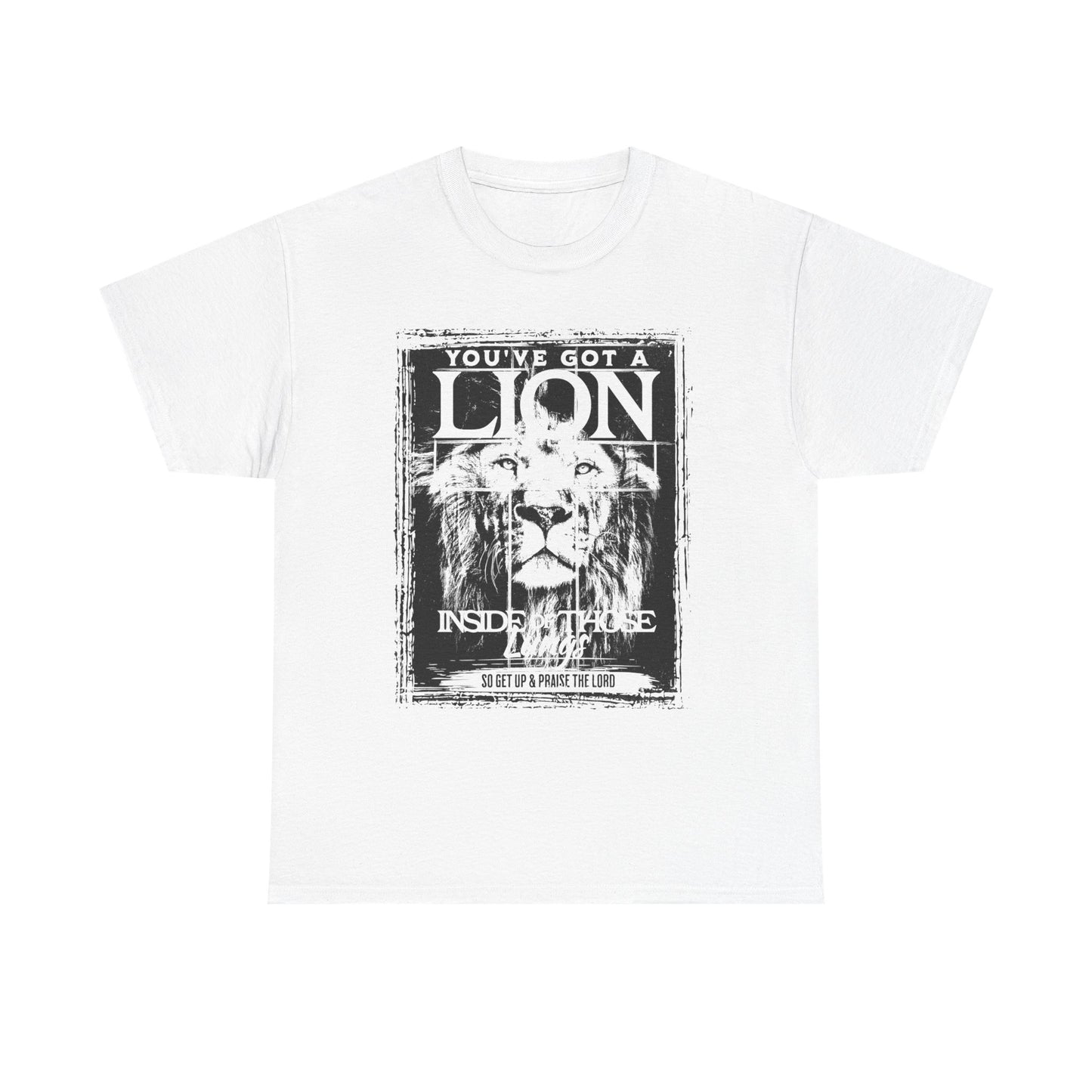 Lion Inside T-Shirt — "You’ve Got a Lion Inside of Me" Motivational Tee