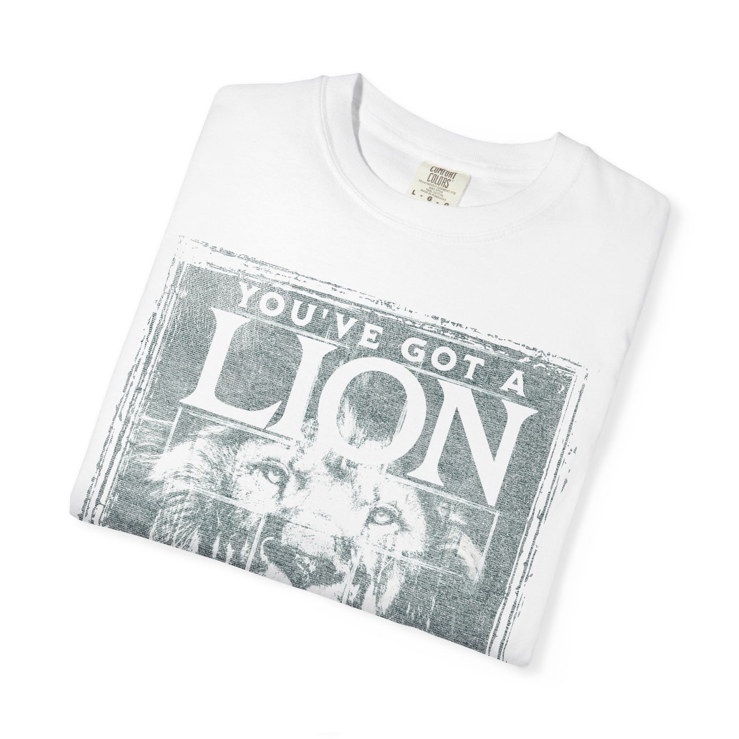 Lion Inside T-Shirt — "You've Got a Lion Inside of Those" Vintage Graphic Tee