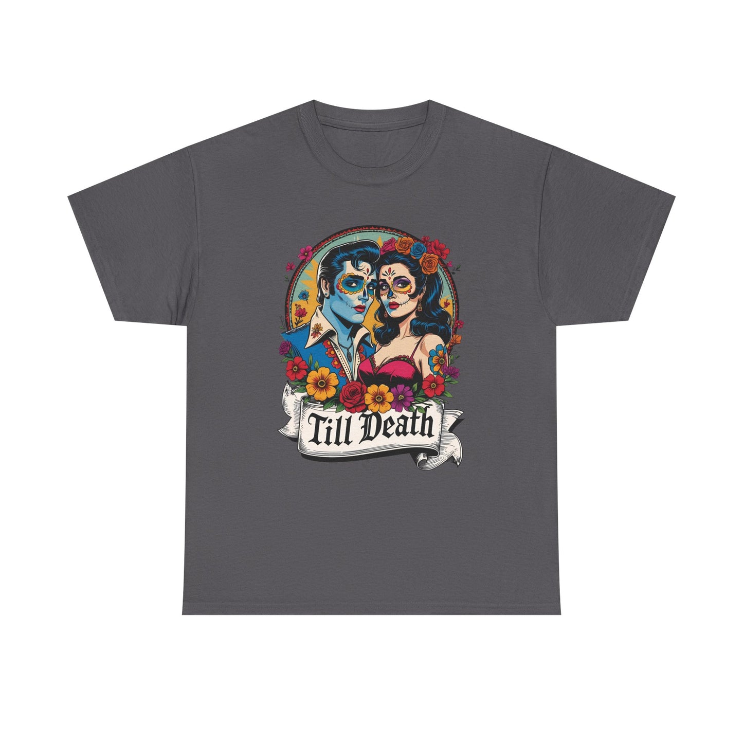Till Death Unisex Heavy Cotton Tee, Casual Graphic T-Shirt, Gothic Style Shirt, Couples Gift, Halloween Apparel, Everyday Wear