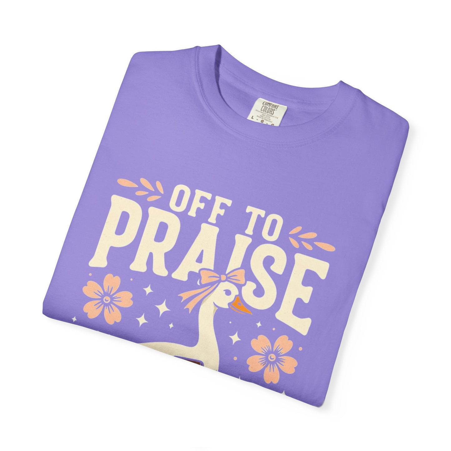 Off to Praise the Lord T-Shirt — Christian Duck Floral Graphic Tee
