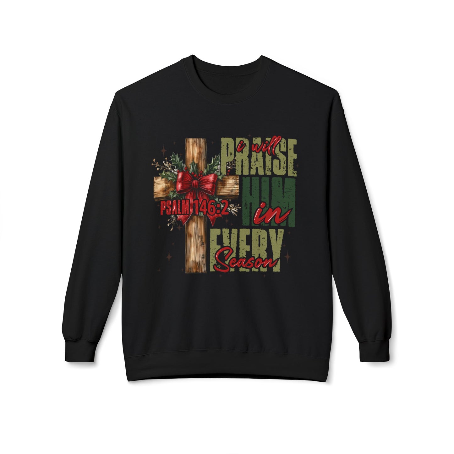 Christmas Praise Him Sweatshirt