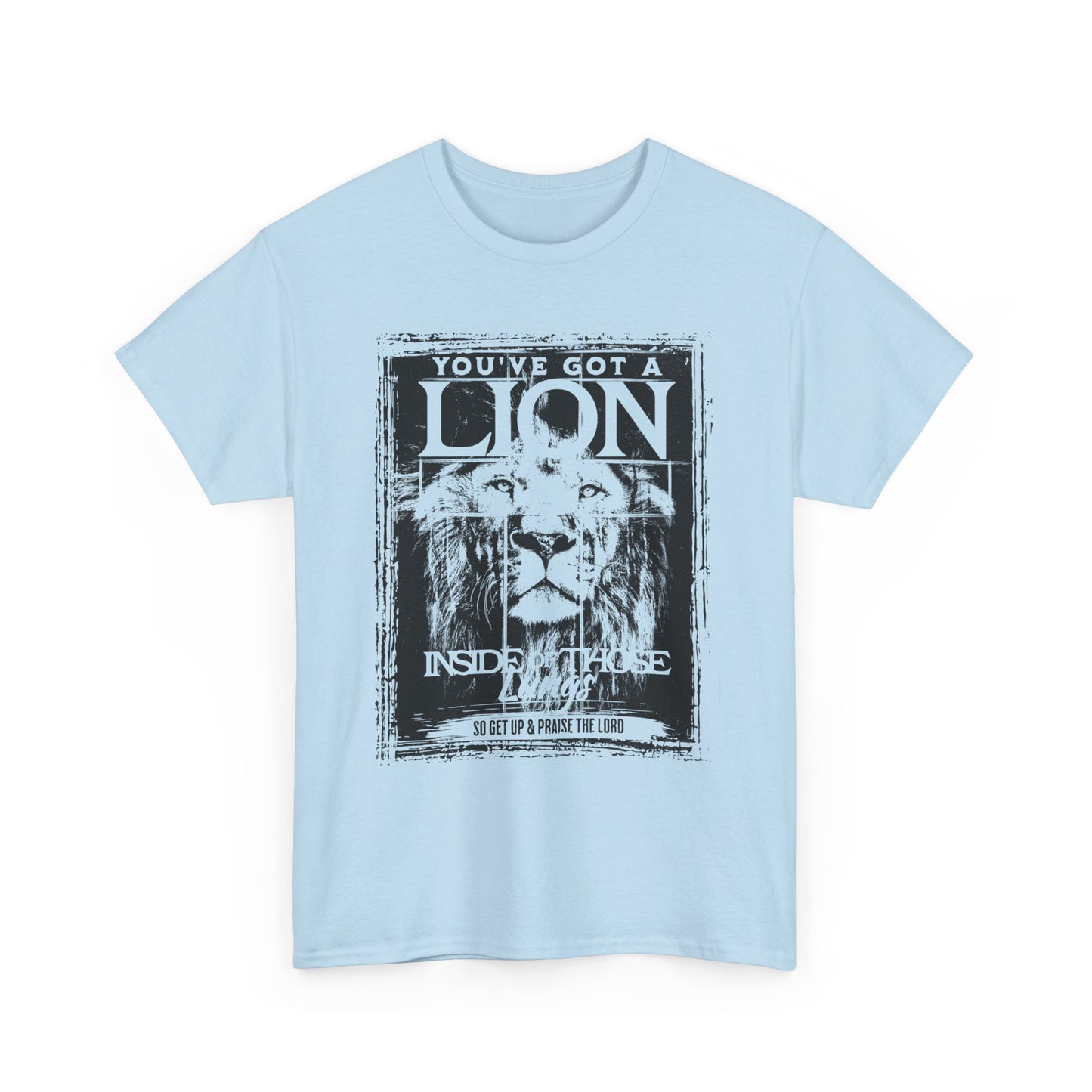 Lion Inside T-Shirt — "You’ve Got a Lion Inside of Me" Motivational Tee