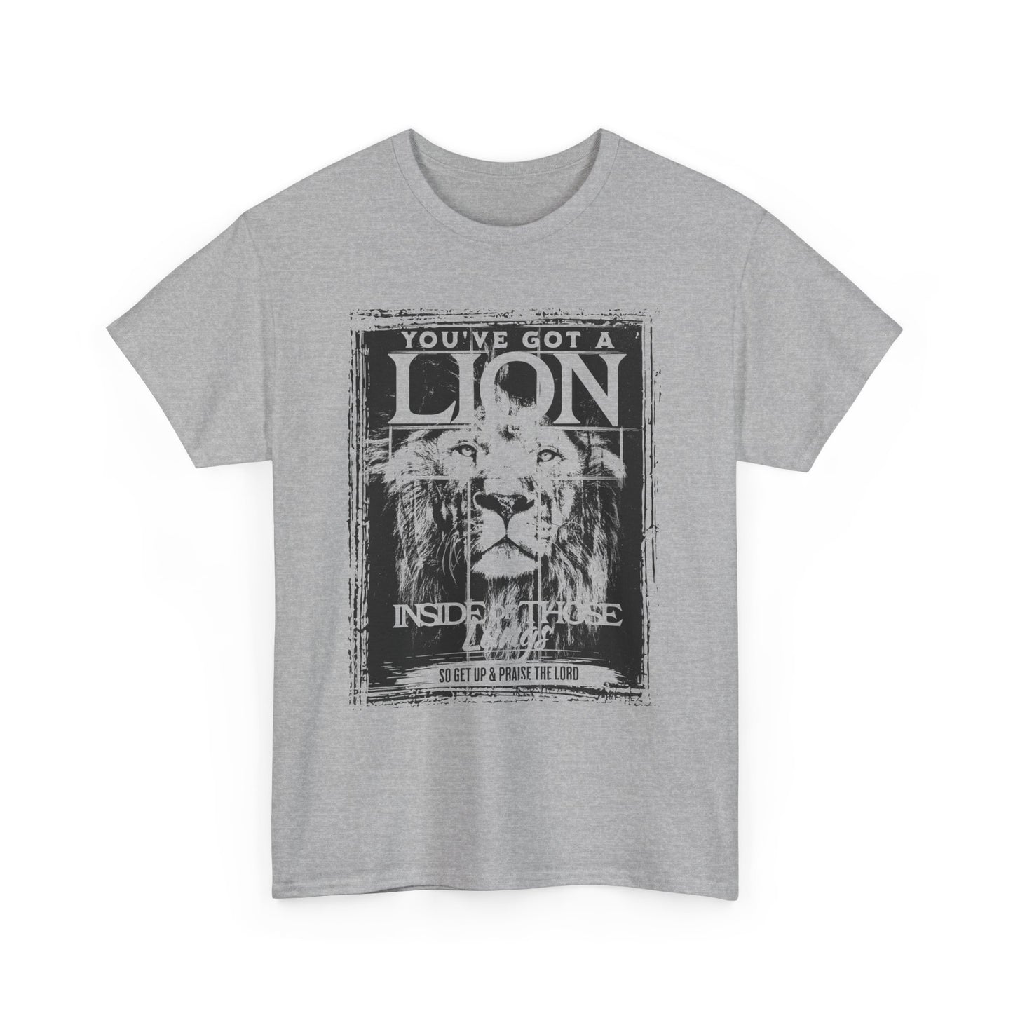 Lion Inside T-Shirt — "You’ve Got a Lion Inside of Me" Motivational Tee