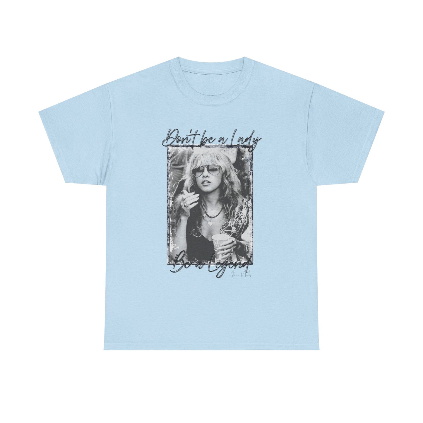 Graphic Tee — “Don’t Be a Lady, Be a Legend” Vintage Photo T‑Shirt